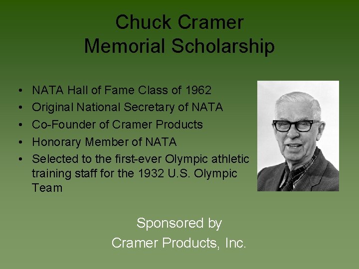 Chuck Cramer Memorial Scholarship • • • NATA Hall of Fame Class of 1962