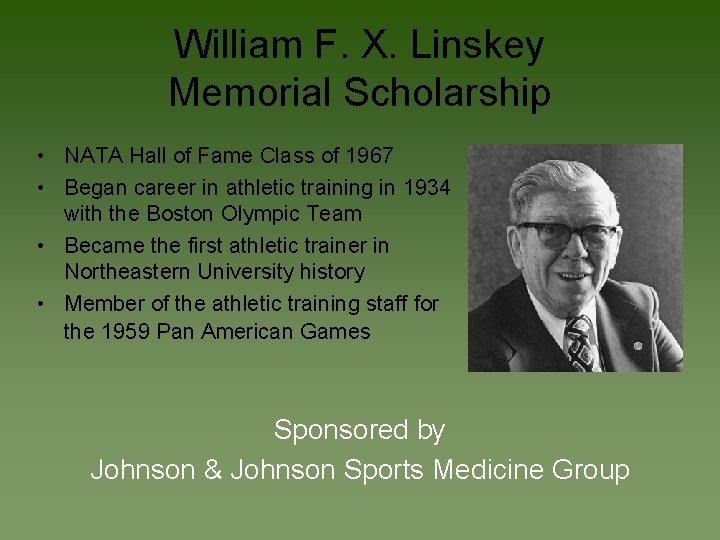 William F. X. Linskey Memorial Scholarship • NATA Hall of Fame Class of 1967