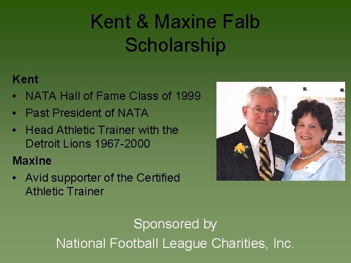 Kent & Maxine Falb Scholarship Kent • NATA Hall of Fame Class of 1999