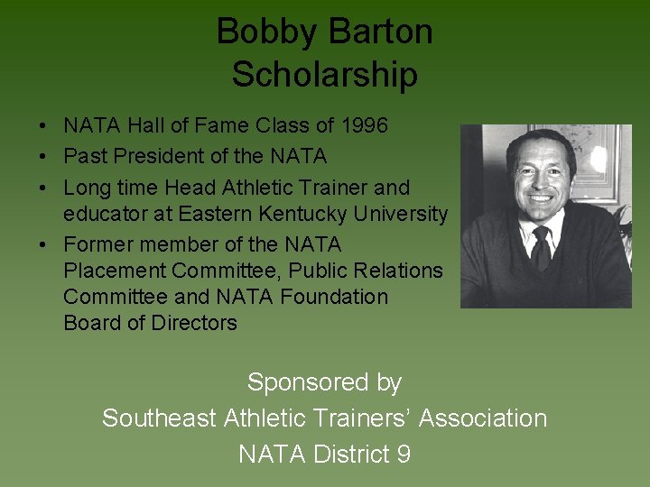 Bobby Barton Scholarship • NATA Hall of Fame Class of 1996 • Past President