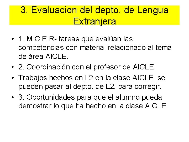 3. Evaluacion del depto. de Lengua Extranjera • 1. M. C. E. R- tareas
