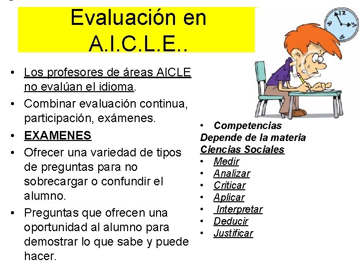 Evaluación en A. I. C. L. E. . • Los profesores de áreas AICLE
