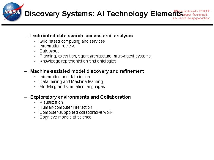 Discovery Systems: AI Technology Elements – Distributed data search, access and analysis • •