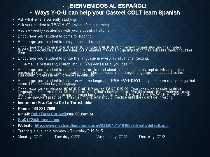  • ¡BIENVENIDOS AL ESPAÑOL! • Ways Y-O-U can help your Casteel COLT learn