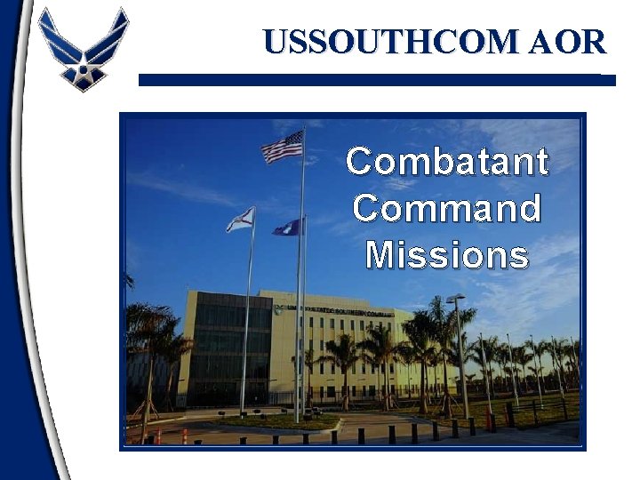 USSOUTHCOM AOR Combatant Command Missions 