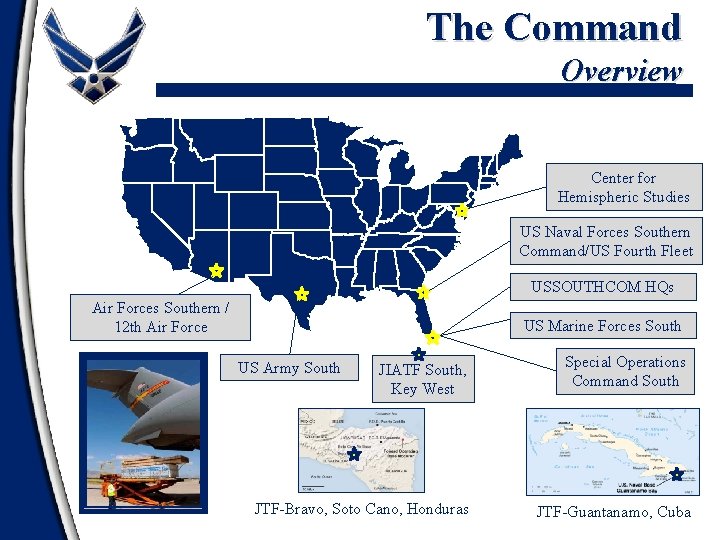 The Command Overview Center for Hemispheric Studies US Naval Forces Southern Command/US Fourth Fleet