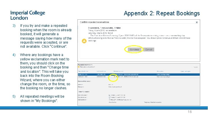 Appendix 2: Repeat Bookings 3) If you try and make a repeated booking when