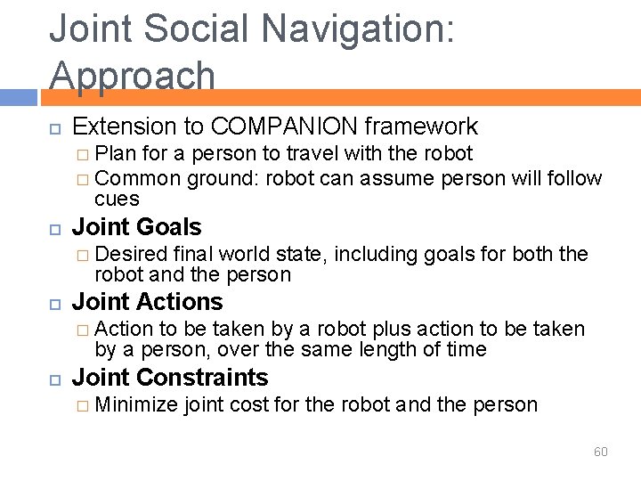 Joint Social Navigation: Approach Extension to COMPANION framework � Plan for a person to