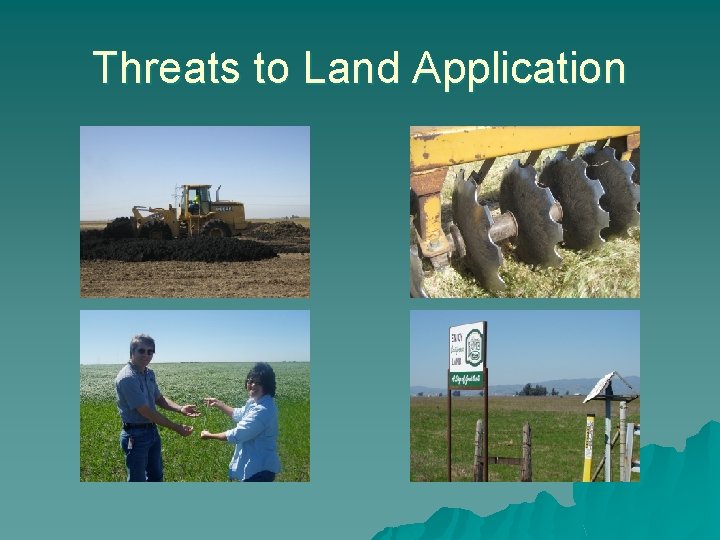 Threats to Land Application 