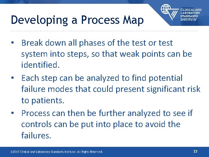 Developing a Process Map • Break down all phases of the test or test Developing a Process Map • Break down all phases of the test or test