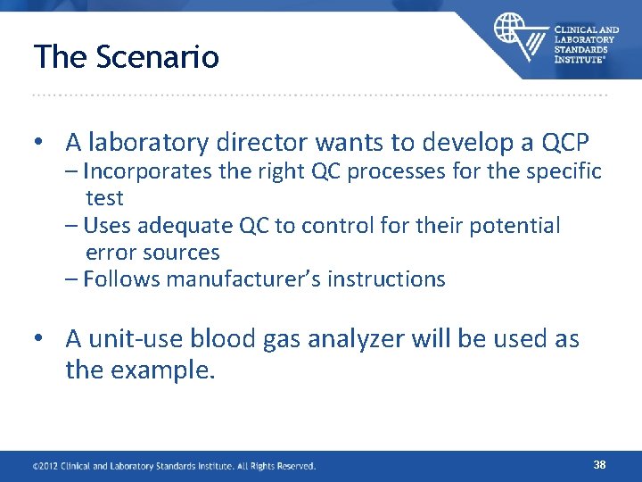 The Scenario • A laboratory director wants to develop a QCP – Incorporates the The Scenario • A laboratory director wants to develop a QCP – Incorporates the