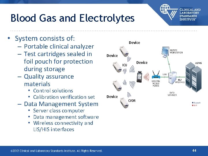 Blood Gas and Electrolytes • System consists of: – Portable clinical analyzer – Test Blood Gas and Electrolytes • System consists of: – Portable clinical analyzer – Test
