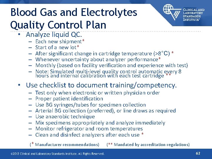 Blood Gas and Electrolytes Quality Control Plan • Analyze liquid QC. – – – Blood Gas and Electrolytes Quality Control Plan • Analyze liquid QC. – – –