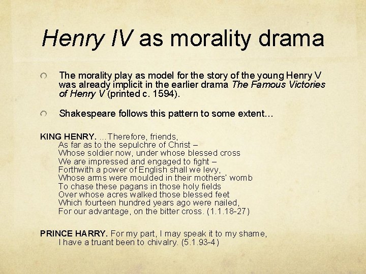 Henry IV as morality drama The morality play as model for the story of