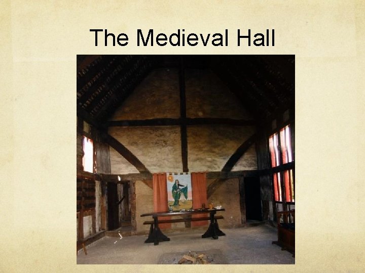 The Medieval Hall 