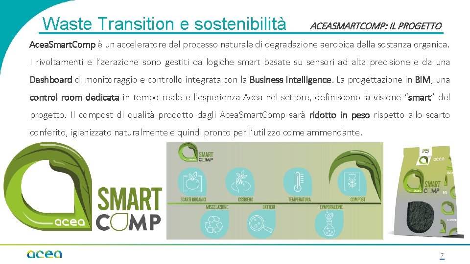 Waste Transition e sostenibilità ACEASMARTCOMP: IL PROGETTO Acea. Smart. Comp è un acceleratore del