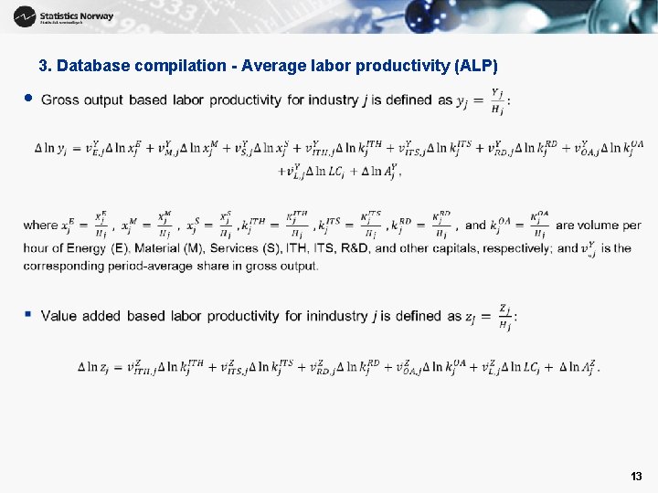 3. Database compilation - Average labor productivity (ALP) • 13 