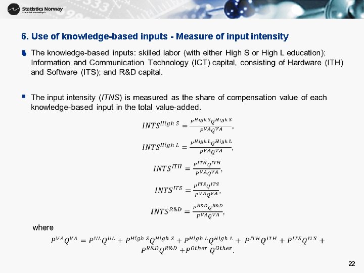 6. Use of knowledge-based inputs - Measure of input intensity • 22 