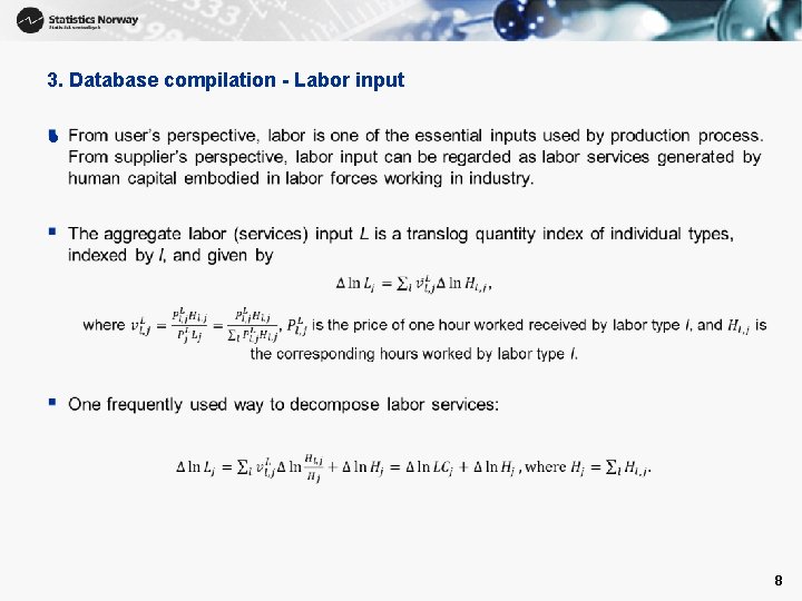 3. Database compilation - Labor input • 8 