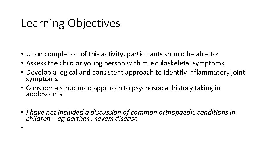 Learning Objectives • Upon completion of this activity, participants should be able to: •