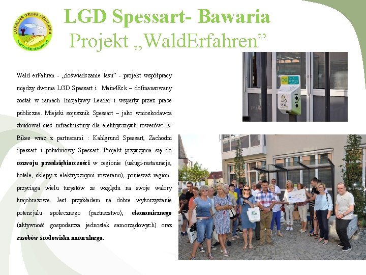 LGD Spessart- Bawaria Projekt „Wald. Erfahren” Wald er. Fahren - „doświadczanie lasu” - projekt