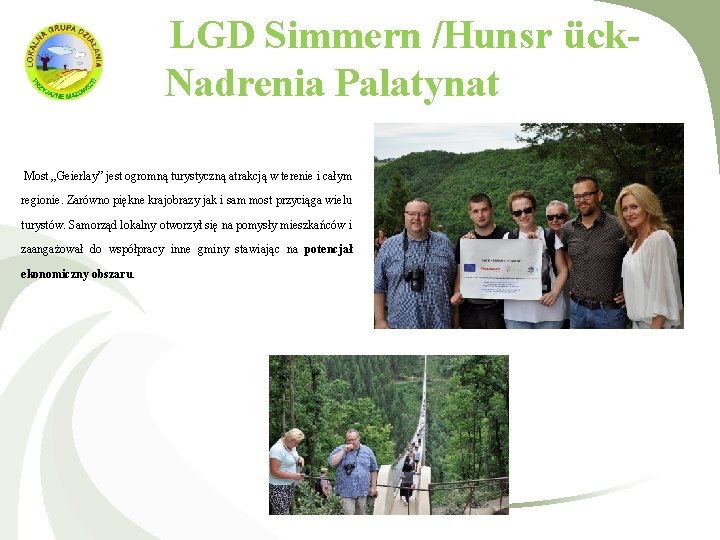 LGD Simmern /Hunsr ück. Nadrenia Palatynat Most „Geierlay” jest ogromną turystyczną atrakcją w terenie