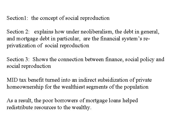 Section 1: the concept of social reproduction Section 2: explains how under neoliberalism, the