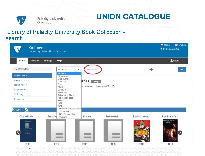  UNION CATALOGUE Library of Palacký University Book Collection - search Mgr. Veronika Kopečná,