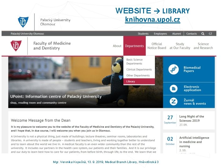 WEBSITE → LIBRARY knihovna. upol. cz Mgr. Veronika Kopečná, 13. 9. 2019, Medical Branch