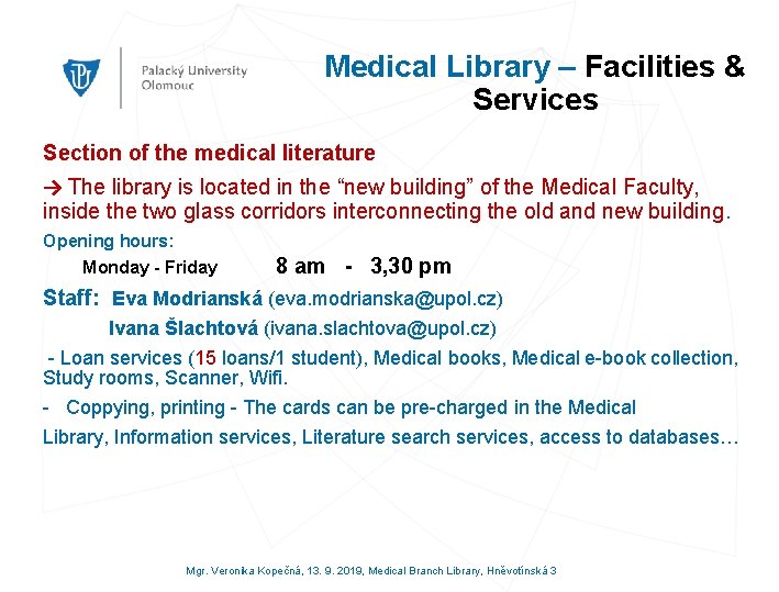 Medical Library – Facilities & Services Section of the medical literature → The library