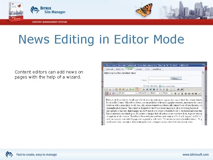 News Editing in Editor Mode Content editors can add news on pages with the