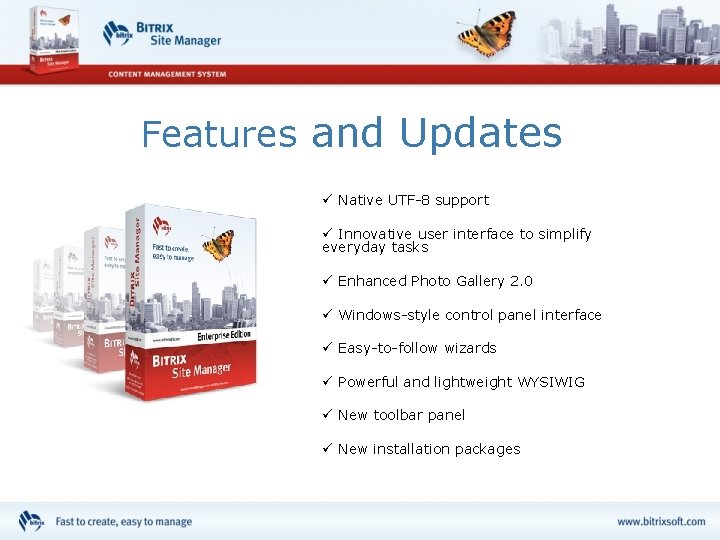 Features and Updates ü Native UTF-8 support ü Innovative user interface to simplify everyday