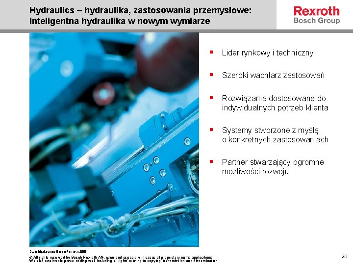 Hydraulics – hydraulika, zastosowania przemysłowe: Inteligentna hydraulika w nowym wymiarze § Lider rynkowy i