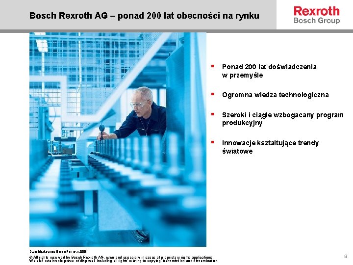 Bosch Rexroth AG – ponad 200 lat obecności na rynku § Ponad 200 lat
