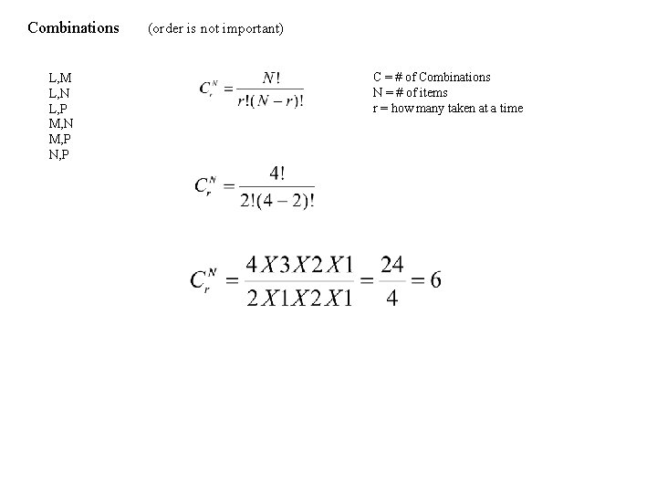 Combinations L, M L, N L, P M, N M, P N, P (order