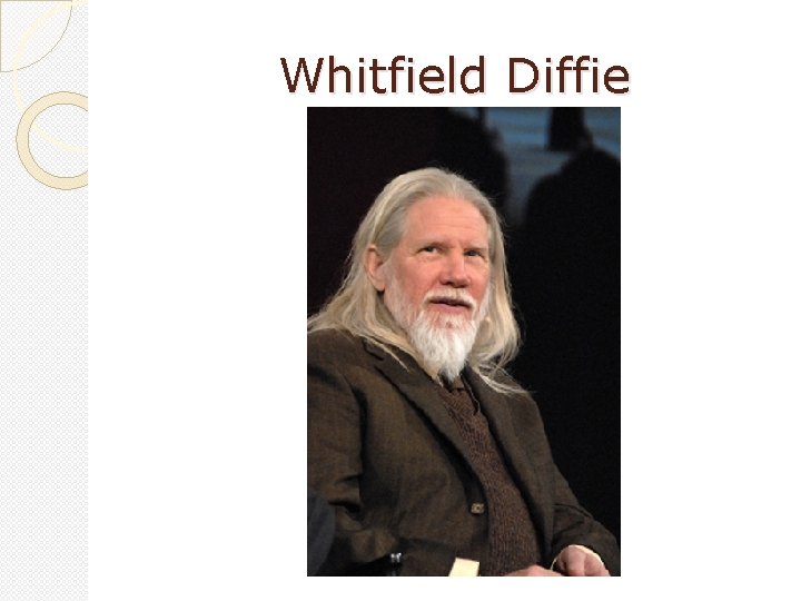 Whitfield Diffie 