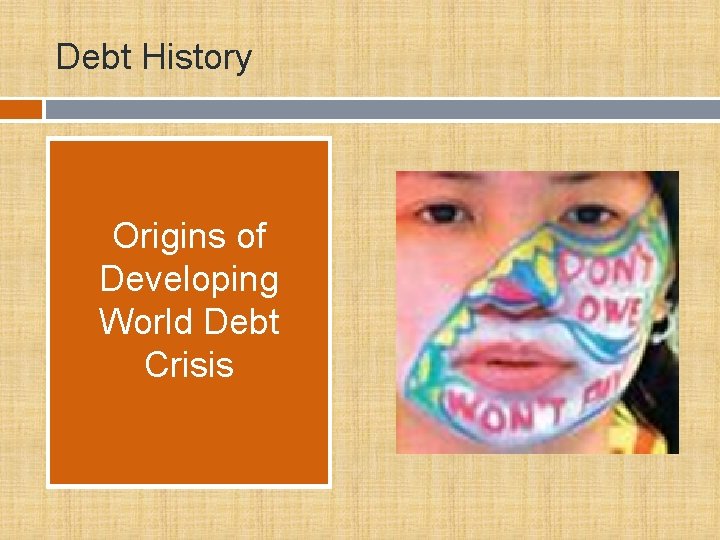 Debt History Origins of Developing World Debt Crisis 