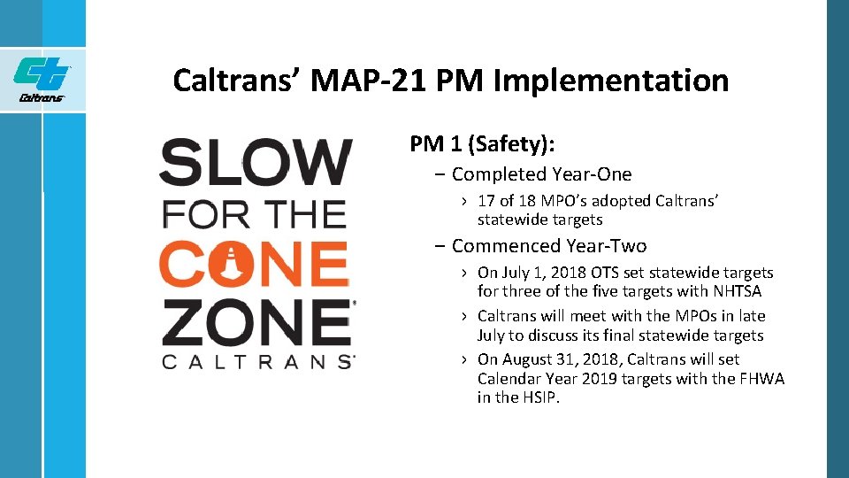 Caltrans’ MAP-21 PM Implementation PM 1 (Safety): – Completed Year-One › 17 of 18