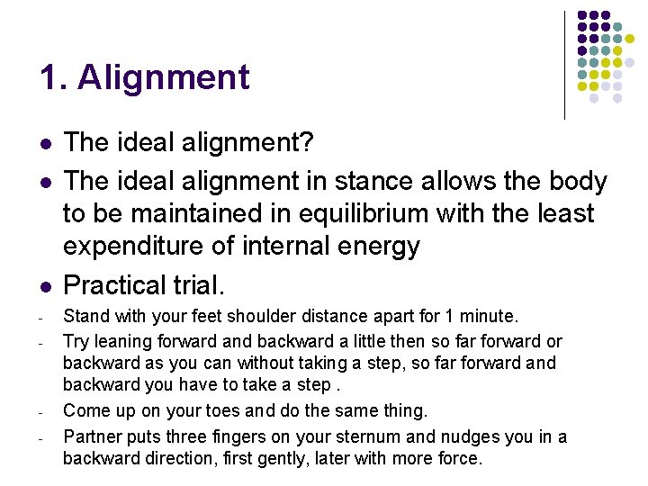 1. Alignment l l l - - The ideal alignment? The ideal alignment in 1. Alignment l l l - - The ideal alignment? The ideal alignment in