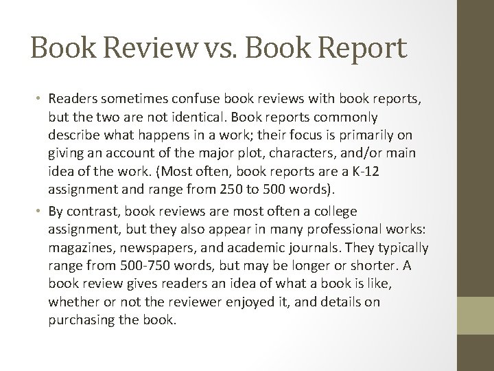 Book Review vs. Book Report • Readers sometimes confuse book reviews with book reports, Book Review vs. Book Report • Readers sometimes confuse book reviews with book reports,