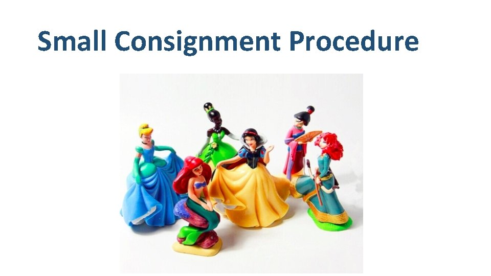 Small Consignment Procedure 