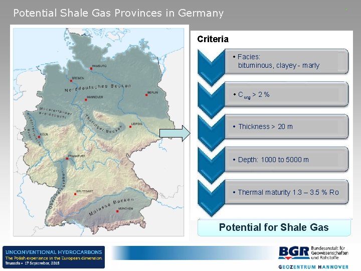 Potential Shale Gas Provinces in Germany Criteria Facies: bituminous, clayey - marly Corg >