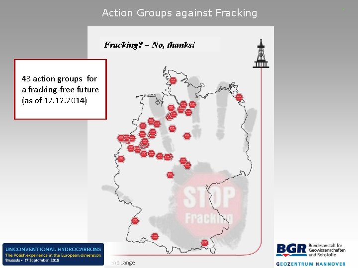 Action Groups against Fracking? – No, thanks! 43 action groups for a fracking-free future