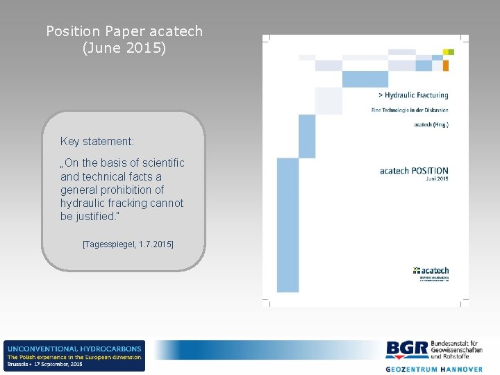 Position Paper acatech (June 2015) Key statement: „On the basis of scientific and technical