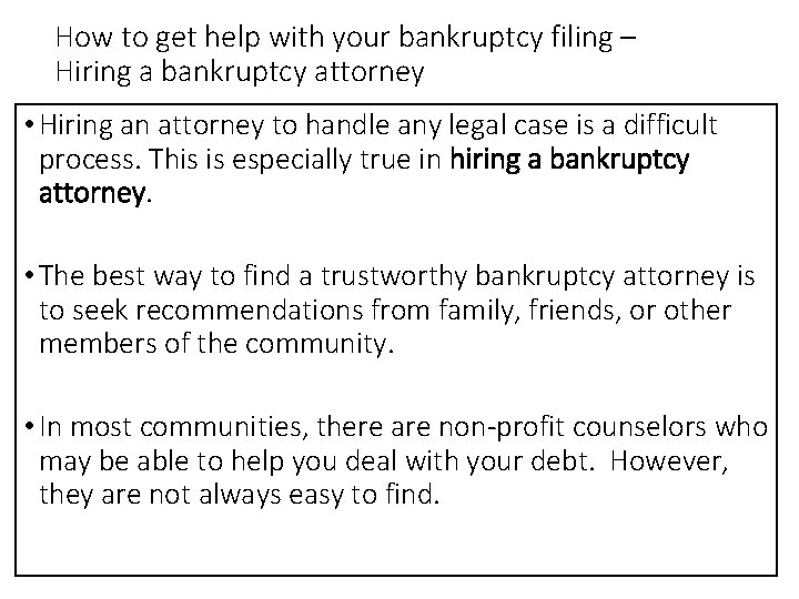 How to get help with your bankruptcy filing – Hiring a bankruptcy attorney •