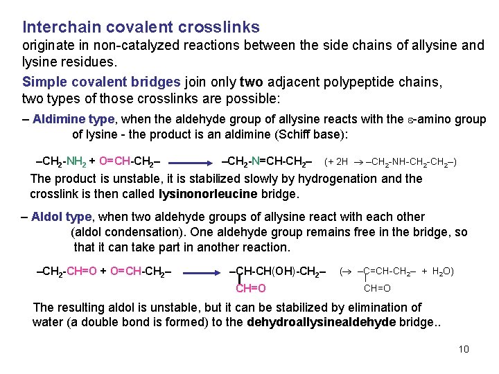 Interchain covalent crosslinks originate in non-catalyzed reactions between the side chains of allysine and