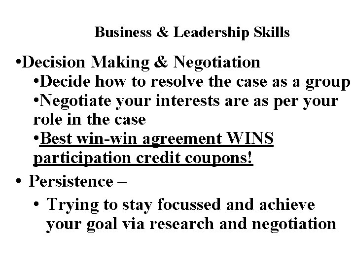 Business & Leadership Skills • Decision Making & Negotiation • Decide how to resolve