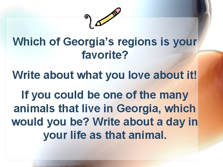 Which of Georgia’s regions is your favorite? Write about what you love about it!