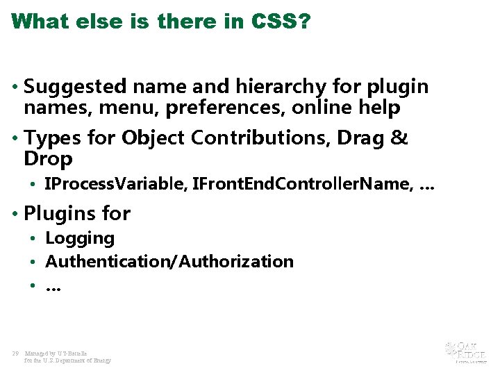 What else is there in CSS? • Suggested name and hierarchy for plugin names,