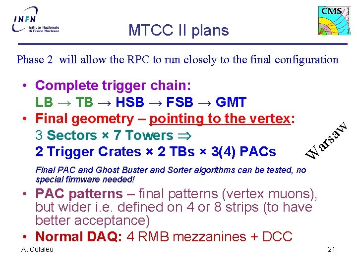 MTCC II plans Phase 2 will allow the RPC to run closely to the